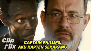 Aku Kapten Sekarang | Captain Phillips | Tom Hanks | ClipFlix