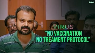No vaccination No treament protocol | Virus Movie scene | Aashiq Abu | OPM Records