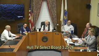 Hull Select Board - March 25, 2026 #2