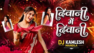 DEEWANI MEIN DEEWANI HINDI MIX 2026 DJ KAMLESH  