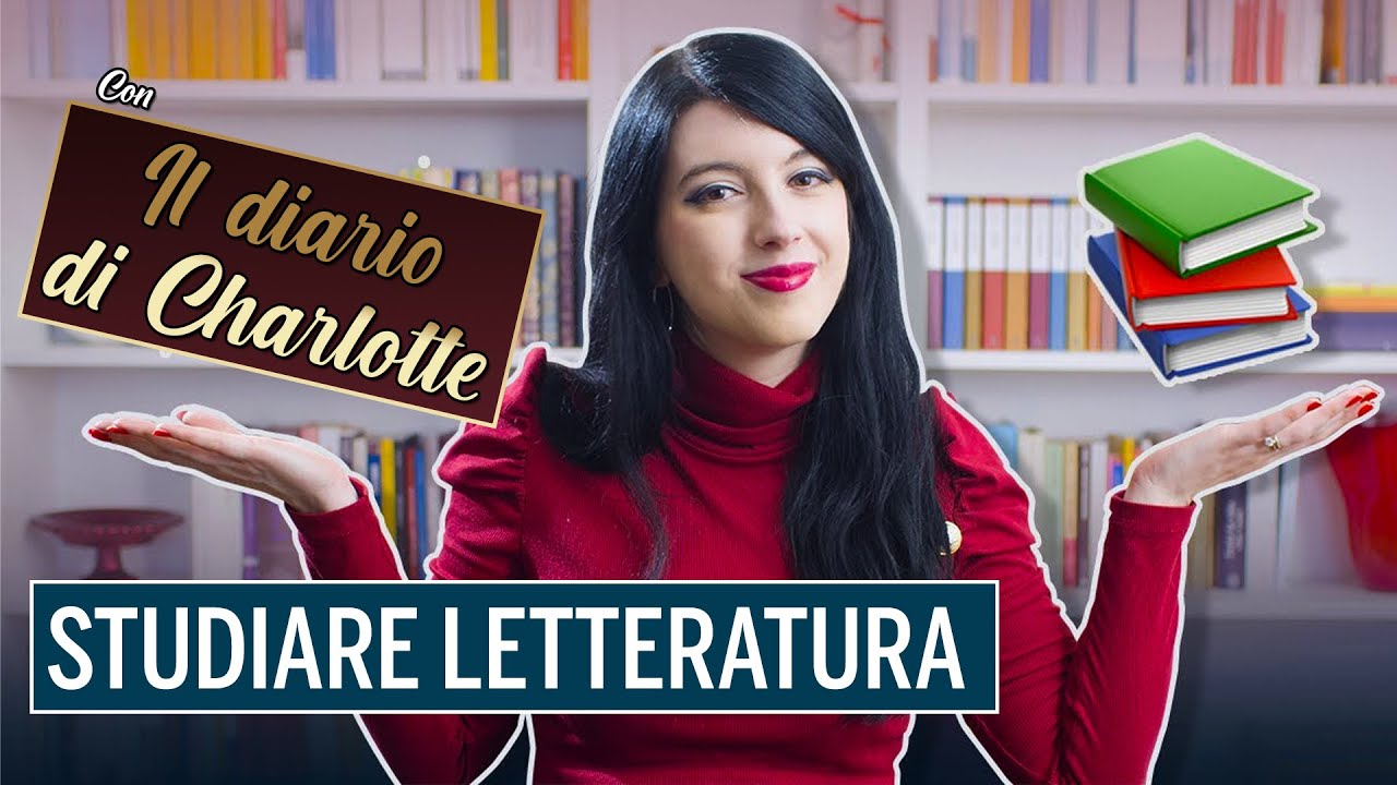 Come STUDIARE LETTERATURA, con @DiariodiCharlotte