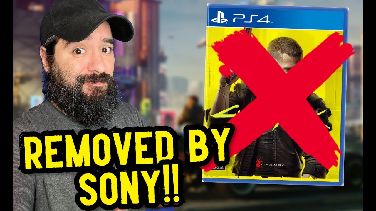 SONY REMOVES CYBERPUNK 2077!!!