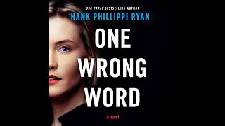 One Wrong Word: A Novel by Hank Phillippi Ryan | Full Audiobook