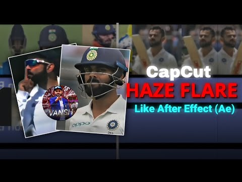 Haze Flare Glow Effect Tutorial | Horizontal Blur in CapCut | Vansh Edits