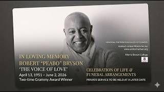 Robert “Peabo” Bryson  Death and Celebration of Life Funeral Arrangements