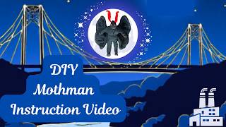 DIY Mothman Instruction Video