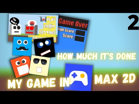 My Game in Max 2D and How much it's done #devlog #2