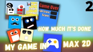 My Game in Max 2D and How much it's done #devlog #2