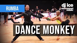 RUMBA | Dj Ice ft. Clair - Dance Monkey by DJ ICE Dancesport Music 875,371 views 3 years ago 1 minute, 43 seconds