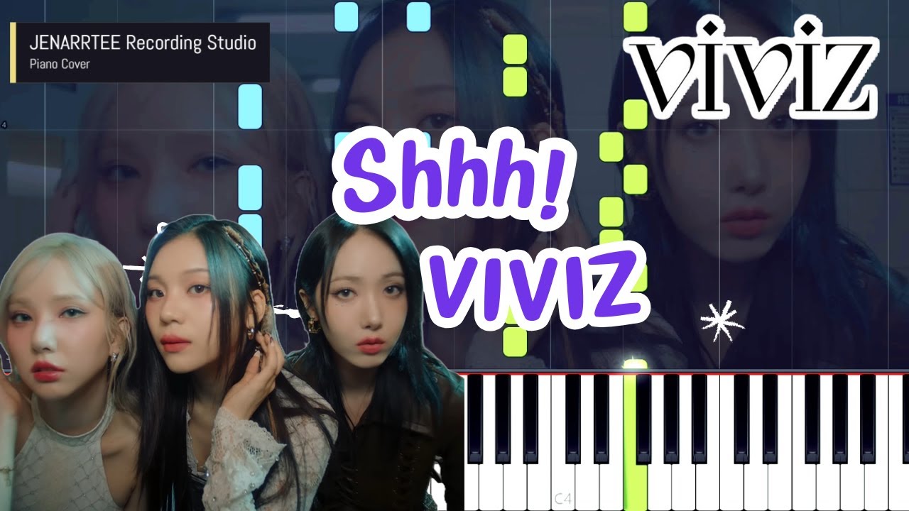 VIVIZ 'Shhh!' Piano Cover