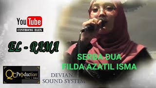 Video thumbnail of "SERBA DUA - FILDA AZATIL ISMA - EL RAMA"