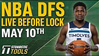 NBA DFS Live Before Lock (Sunday 5/10/26) | DraftKings & FanDuel NBA Lineups