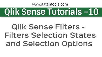 Qlik Sense Tutorials | Qlik Sense Filters -  Filters Selection States and Selection Options