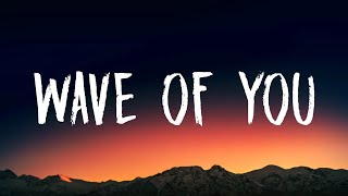 Surfaces - Wave of You (Lyrics)