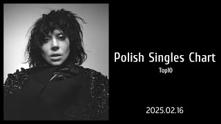 Polish Singles Chart | Top 10 | 2025.02.16