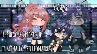 “The beggar I picked up is actually a Billionaire!?!?”||GCMM|| (Read Desc)