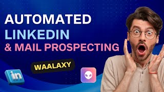 LinkedIn & E-mails in 2023: Boost your Prospecting thanks to Automation with Waalaxy screenshot 5