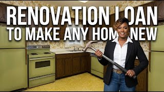 Renovation Loans - FHA 203K, Fannie Mae Homestyle, Freddie Mac Choice Renovation & VA Renovation