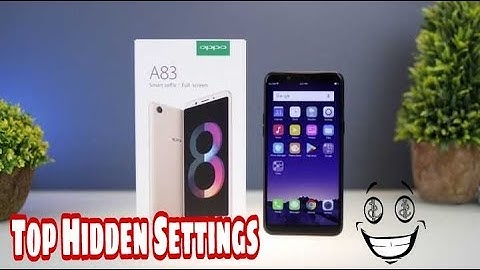 Oppo a83 top hide feature