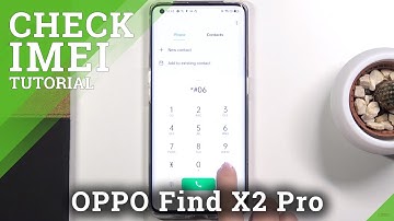 How to Locate IMEI and Serial Number in OPPO Find X2- Find IMEI and SN