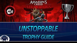 Assassin's Creed Shadows | Unstoppable Trophy Guide