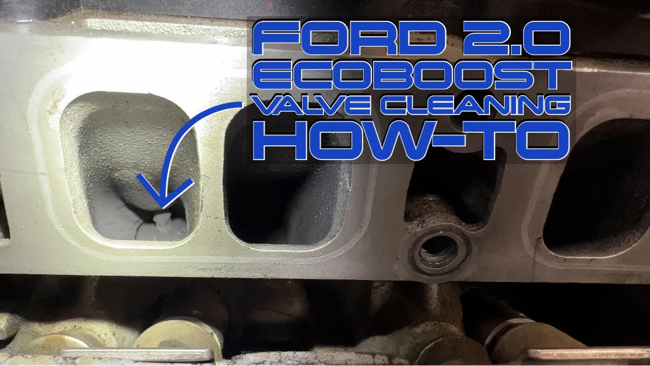 Ford 2 0 ecoboost valve cleaning how to youtube