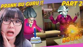 DUARRR LEDAKIN KUE ULANG TAHUN BU GURU !! MURID DURHAKA !! - SCARY TEACHER 3D PART 2 screenshot 2