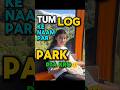 Tumhare NAME ke Park 🏞️ pta KARO😱 #shorts