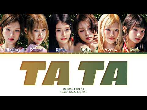 KIIRAS TA TA Lyrics (Color Coded Lyrics)