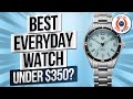 Is This The Best Everyday Watch Under $350?