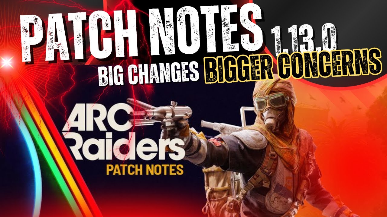 Arc Raiders NEW Patch Explained – Big Wins, Big Question Marks - YouTube