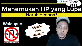 338. Menemukan HP yang Lupa Naruh dimana??