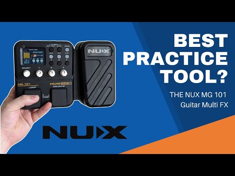 The NUX MG-101: Budget, Entry Level Multi Effects for