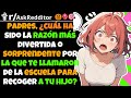 Padres, ¿cuál fue la razón más IMPACTANTE por la que tuvieron que recoger a su hijo de la escuela?