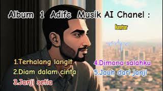 Album 1. Adi fc Musik AI Chanel -@AdifcMusicAIchanel Lagu populer,lirik