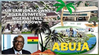The River Estates Owned By Ghanaian Business Mogul, Sir Sam Jonah