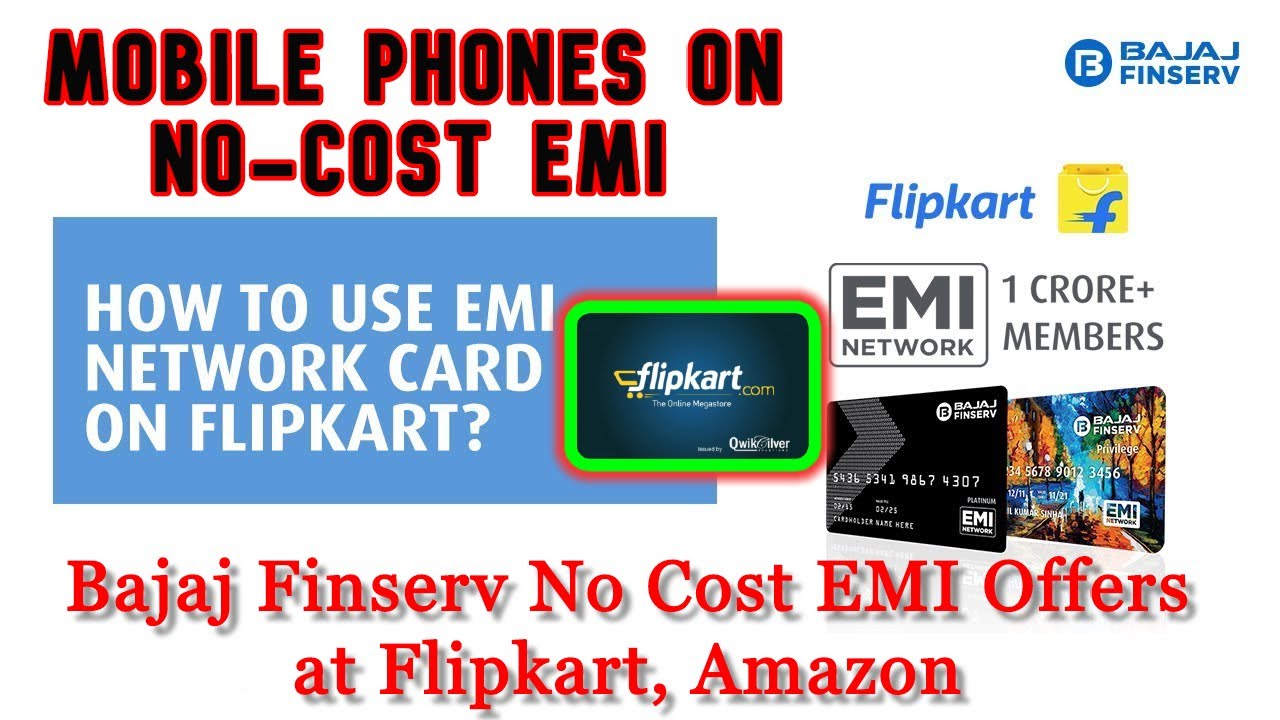 2020 Bajaj EMI Card No Cost EMI Offers at Flipkart, Amazon Mobile phones on No Cost EMI