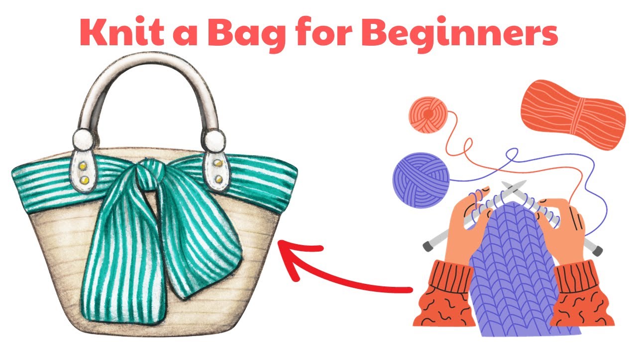 Knit a bag for beginners step by step. easycraft YouTube