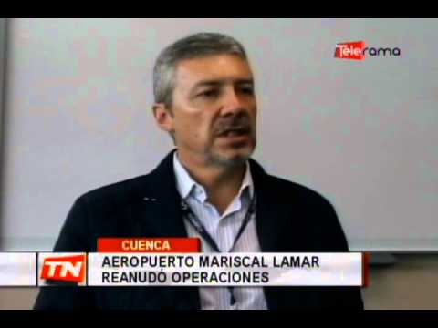 Aeropuerto Mariscal Lamar reanudó operaciones