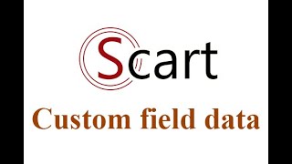 [S-Cart] - Custom fields in S-Cart