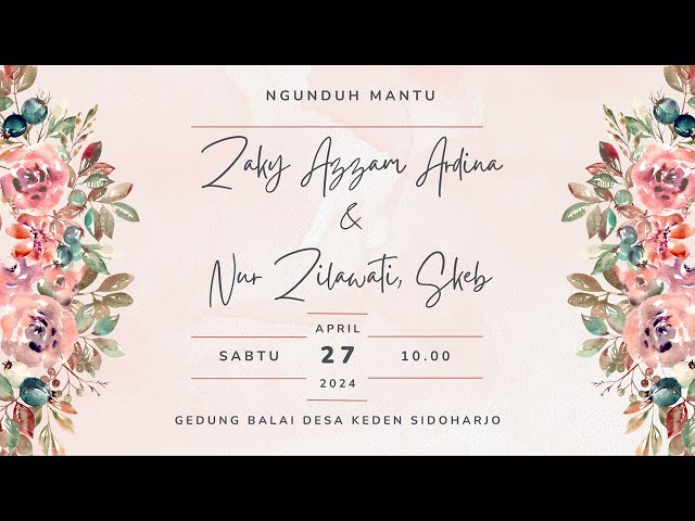 Live Ngunduh Mantu Zaky Azzam Ardina & Nur Zilawati, S.Keb. Keden 27 April 2024 class=