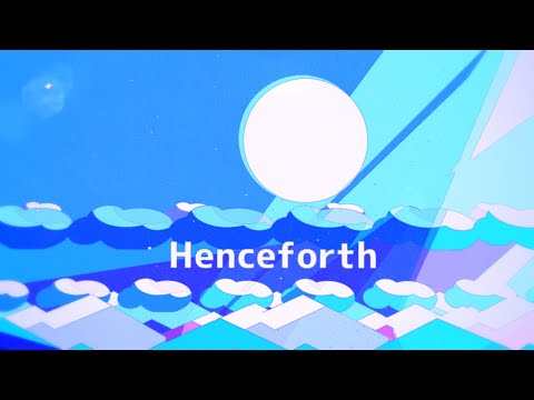 【AviUtl】Henceforth【PV】
