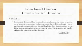 CLASS 9 ECONOMIC APPLICATIONS -  L23 Growth Oriented Definition Samuelson s Definition