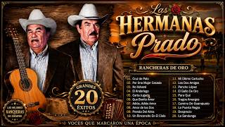LOS HERMANOS PRADO --Sus Mejores Canciones😘