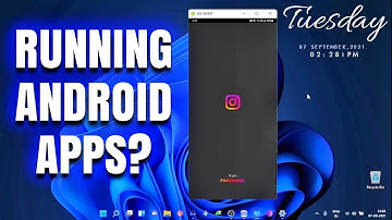 Running Android Apps on Windows 11 - Things to know 💻