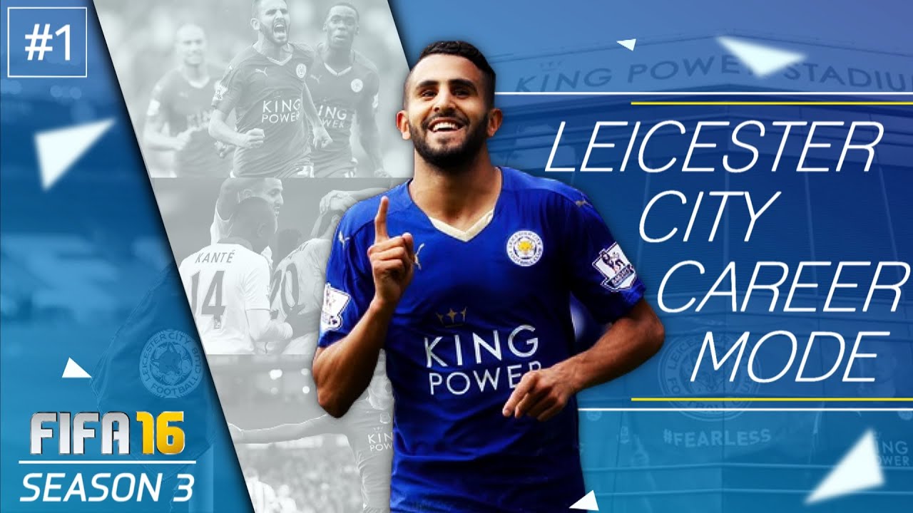 FIFA 16 | Leicester City Career Mode!! - S3 E1 - SEASON 3 BEGINS! + A FOND FAIRWELL?
