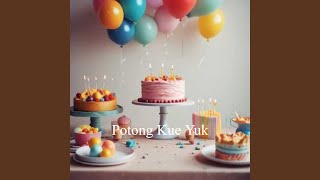 Download Lagu Potong Kue Yuk MP3