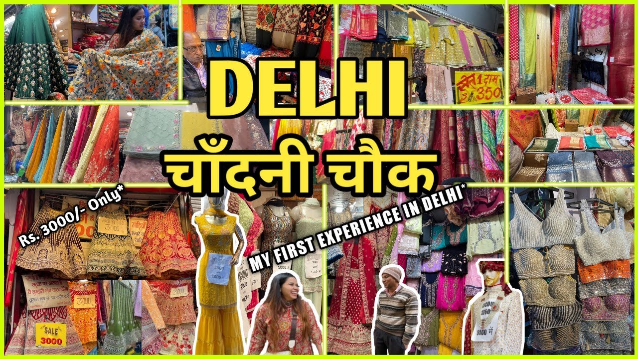 चाँदनी चौक मार्केट- Chandni Chowk Market Delhi | Designer Lehenga, Saree | Best for Wedding Shopping