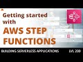 Getting started with AWS Step Functions - simplifying workflow orchestration with state machines