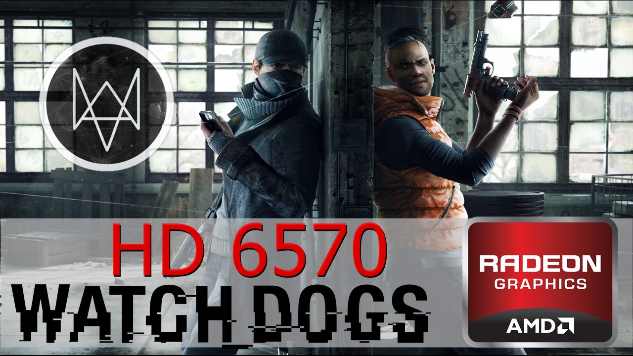 Watch Dogs na Radeon HD 6570 + Phenom 9150e Quad-Core e Dicas para melhorar desempenho